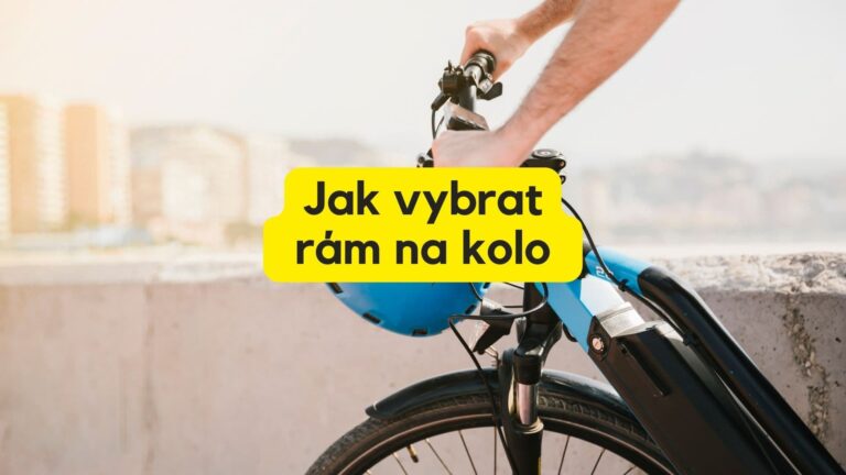 Jak vybrat rám na kola